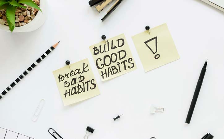 Creating and Maintaining Good Habits